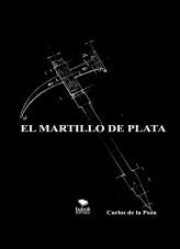 EL MARTILLO DE PLATA EL MARTILLO DE PLATA
