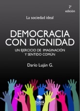 Democracia con dignidad Democracia con dignidad