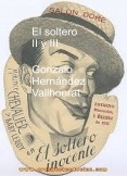 El soltero II y III