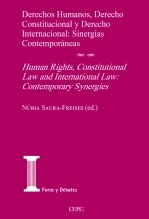 Libro Derechos Humanos, Derecho Constitucional y Derecho Internacional: Sinergias contemporáneas. Human Rights, Constitucional Law and International Law: Contemporary Synergies, autor Centro de Estudios Políticos Libro Derechos Humanos, Derecho Constitucional y Derecho Internacional: Sinergias contemporáneas. Human Rights, Constitucional Law and International Law: Contemporary Synergies, autor Centro de Estudios Políticos