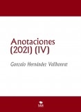 Anotaciones (2021) (IV)