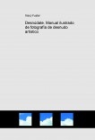 Desnúdate. Manual ilustrado de fotografía de desnudo artístico