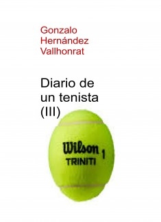 Diario de un tenista (III)