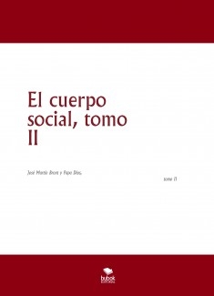 El cuerpo social, tomo II