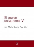 El cuerpo social, tomo V