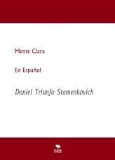 Libro Mente Clara En Español, autor Daniel Triunfo Stamenkovich Libro Mente Clara En Español, autor Daniel Triunfo Stamenkovich