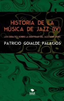 Historia de la música de jazz (IV) - Los debates sobre la identidad del jazz (1980-2000)