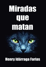 MIRADAS QUE MATAN MIRADAS QUE MATAN