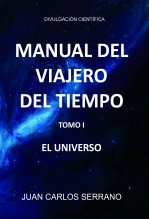 Libro MANUAL DEL VIAJERO DEL TIEMPO, autor Juan Carlos Serrano Libro MANUAL DEL VIAJERO DEL TIEMPO, autor Juan Carlos Serrano