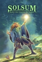 Libro Solsum: Alice y el Viajero de la Luz, autor Editorial Nebula Libro Solsum: Alice y el Viajero de la Luz, autor Editorial Nebula