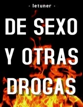 Libro De sexo y otras drogas, autor letuner Libro De sexo y otras drogas, autor letuner
