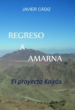 Libro Regreso a Amarna, autor Juan Carlos Serrano Libro Regreso a Amarna, autor Juan Carlos Serrano