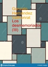 Libro Los desmemoriados (III), autor Gonzalo Hernández Vallhonrat Libro Los desmemoriados (III), autor Gonzalo Hernández Vallhonrat