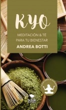 Libro KYO - Meditación & té para tu bienestar, autor indracakti26 Libro KYO - Meditación & té para tu bienestar, autor indracakti26