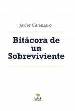 Bitácora de un Sobreviviente Bitácora de un Sobreviviente