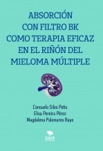 ABSORCIÓN CON FILTRO BK COMO TERAPIA EFICAZ EN EL RIÑÓN DEL MIELOMA MÚLTIPLE