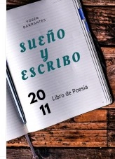 Libro Sueño y Escribo, autor yobaro Libro Sueño y Escribo, autor yobaro