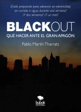 Libro Blackout - Qué hacer ante el gran apagón, autor Pablo Martín Tharrats Libro Blackout - Qué hacer ante el gran apagón, autor Pablo Martín Tharrats
