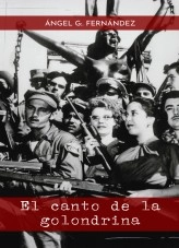Libro El canto de la golondrina, autor angelgfernandez Libro El canto de la golondrina, autor angelgfernandez