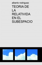 TEORIA DE LA RELATIVIDA EN EL SUBESPACIO