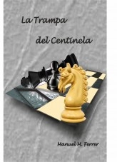 Libro La trampa del centinla, autor Manuel Miguel Ferrer Pascual Libro La trampa del centinla, autor Manuel Miguel Ferrer Pascual