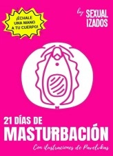 Libro 21 días de masturbación (Edición vulva), autor LorenaSGimeno Libro 21 días de masturbación (Edición vulva), autor LorenaSGimeno