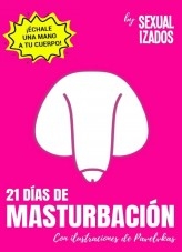 21 días de masturbación (Edición pene) 21 días de masturbación (Edición pene)