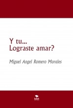 Y tu... Lograste amar? Y tu... Lograste amar?