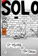 Libro VA SOLO- la historia de Jow Crespo., autor Rusticalaveras Libro VA SOLO- la historia de Jow Crespo., autor Rusticalaveras