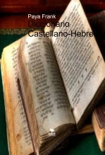Libro Diccionario Castellano-Hebreo, autor Frank Paya Libro Diccionario Castellano-Hebreo, autor Frank Paya