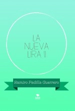 Libro LA NUEVA LIRA II, autor Ramiro Padilla Guerrero Libro LA NUEVA LIRA II, autor Ramiro Padilla Guerrero