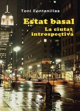 Libro Estat basal. La ciutat introspectiva, autor Toni Fontanillas Libro Estat basal. La ciutat introspectiva, autor Toni Fontanillas