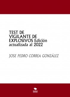 TEST DE VIGILANTE DE EXPLOSIVOS Edición actualizada al 2023