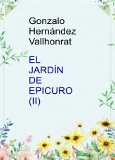 Libro El jardín de Epicuro (II), autor Gonzalo Hernández Vallhonrat Libro El jardín de Epicuro (II), autor Gonzalo Hernández Vallhonrat