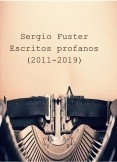 Escritos profanos (2011-2019)