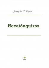 Libro Hecatónquiros., autor JCPALCARAZ Libro Hecatónquiros., autor JCPALCARAZ