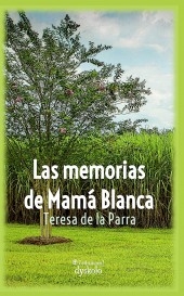 Las memorias de Mamá Blanca