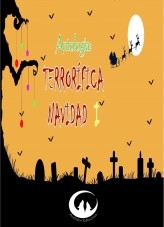 Antología Terrorífica Navidad I Antología Terrorífica Navidad I