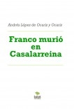 Franco murió en Casalarreina
