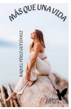 Libro Más que una vida, autor Raquel Pérez Gutiérrez Libro Más que una vida, autor Raquel Pérez Gutiérrez