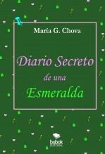 Libro Diario secreto de una esmeralda, autor María G. Chova Libro Diario secreto de una esmeralda, autor María G. Chova