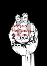Libro Acerca del poder (III), autor Gonzalo Hernández Vallhonrat Libro Acerca del poder (III), autor Gonzalo Hernández Vallhonrat