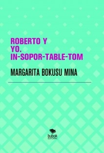 ROBERTO Y YO. IN-SOPOR-TABLE-TOM
