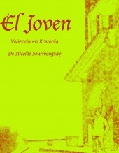 El Joven, viviendo en Kratonia