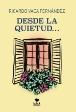 Desde la quietud Desde la quietud