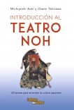 Introducción al teatro noh - 129 piezas para entender la cultura japonesa Introducción al teatro noh - 129 piezas para entender la cultura japonesa