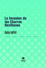 La Invasion de los Churros Hevillanos