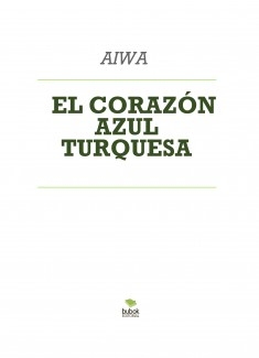 EL CORAZÓN AZUL TURQUESA