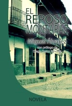 Libro EL REPOSO MONTARAZ, autor Miguel Libro EL REPOSO MONTARAZ, autor Miguel