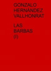Libro Las barbas (I), autor Gonzalo Hernández Vallhonrat Libro Las barbas (I), autor Gonzalo Hernández Vallhonrat